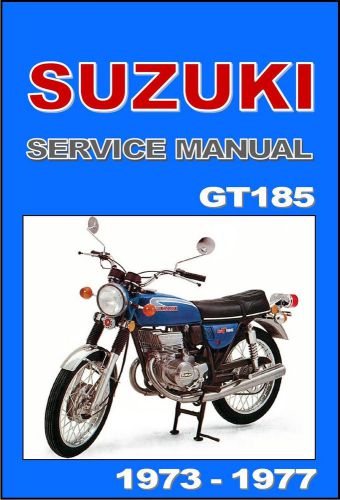 Suzuki workshop manual gt185 1973 1974 1975 1976 1977 maintenance service repair