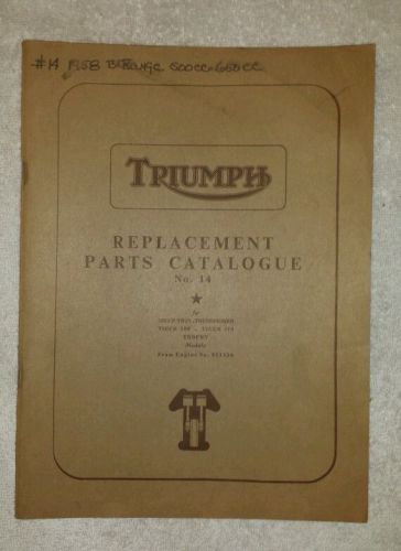 Triumph replacement parts catalogue no. 14; printed february 1958
