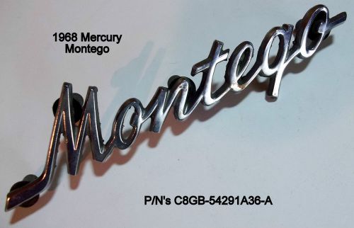 1968 mercury (montego) script emblem p/n&#039;s c8gb-54291a36-a original o.e.m.