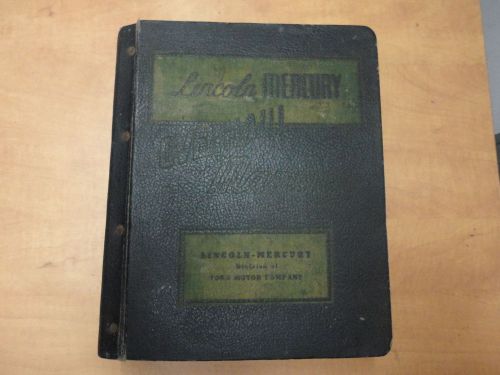 1949-50-51 lincoln and mercury factory overhaul manual hardbound lots of infor