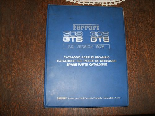 1978 ferrari 308 gtb &amp; gts. us version spare parts catalog.