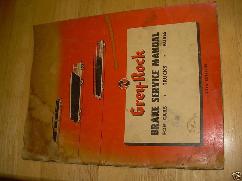 Grey-rock brake manual 1953 antique bendix westinghouse