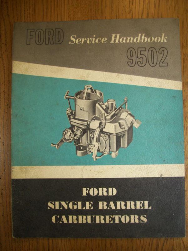 Ford service handbook 9502 ford single barrel carburetors 1962 repair15