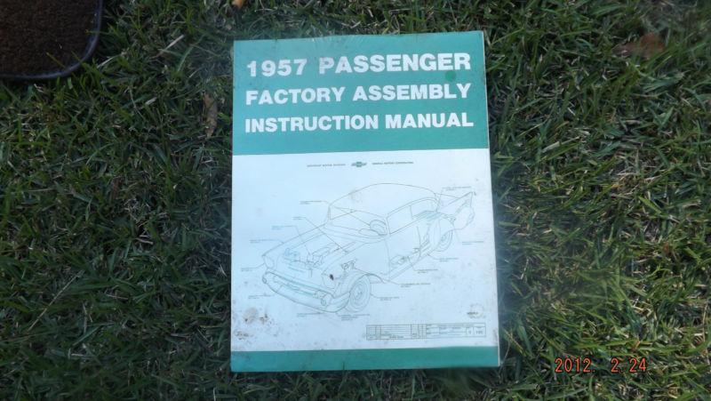 New 1957 chevrolet bel air 150 assembley instruction manual