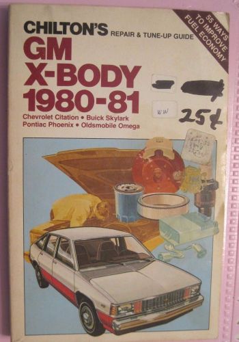 Lot151----chilton&#039;s   gm x-body 1980-81 repair and tune-up guide.