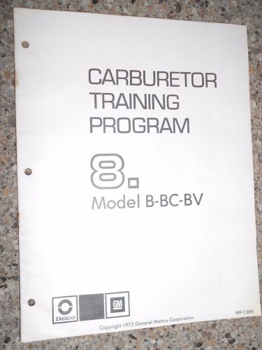 Gm carburetor training program #8 carb. training program  model b,bc,bv