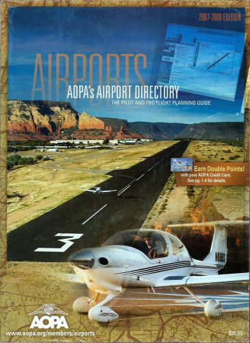 Airports: aopa’s airport directory 2007-2008 edition