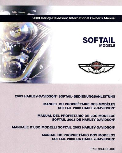 2003 harley-davidson softail 100th anv international owners manual -flstf-deuce