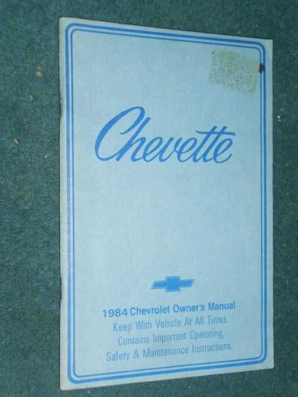 1984 chevrolet chevette owners manual / original guide book!
