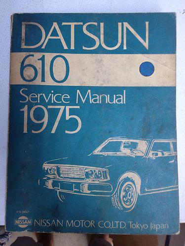 Datsun 1975 610 service manual   .