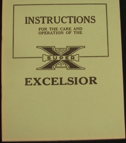 1925-1926 excelsior motorcycle instructions for care &amp; operation theuper excelsi