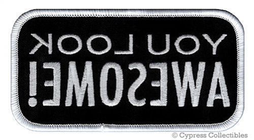 You look awesome! iron-on biker patch mirror joke embroidered vest humor funny