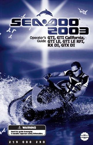 Sea-doo owners manual book 2003 gti, gti le, gti le rfi, rx di, gtx di &amp; xp di