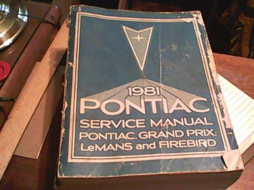 Vintage 1981 pontiac service manual