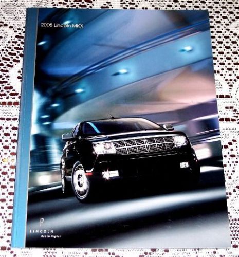 New deluxe 2008 lincoln mkx literature brochure! 25 pages and 12&#034; x 9&#034; in size!
