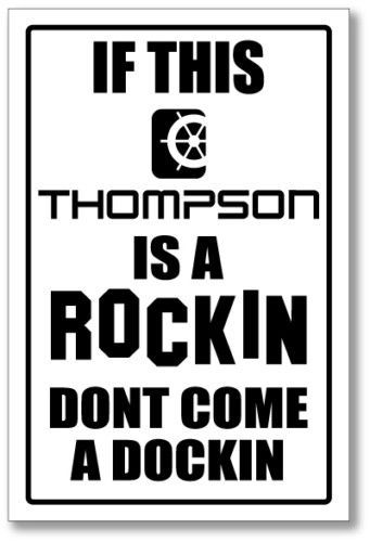 Thompson -  rocking &amp; docking sign   -alum, top quality