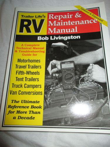 Trailer life&#039;s rv updated repair and maintenance manual by bob livingston