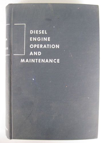 Diesel engine operation and maintenance by v.l. maleev 1954