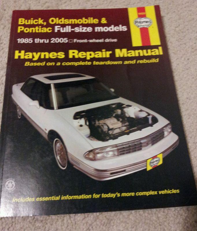 Haynes repair service manual general motors 1985-2005 buick, oldsmobile, pontiac