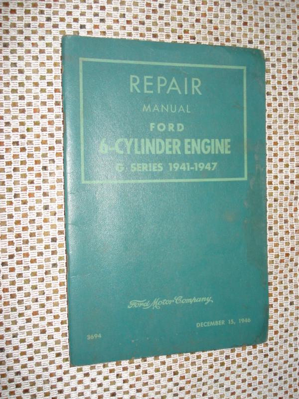 1941-1947 ford 6 cyl repair manual original service book shop g series