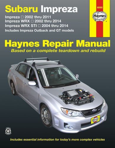 Repair manual: subaru impreza, impreza wrx &amp; impreza wrx sti (2002-2014), includ