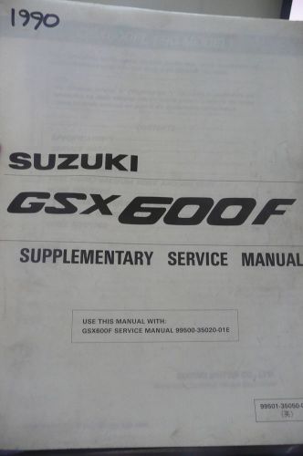 1990 90 suzuki gsx600f gsx 600f supplementary shop service repair manual oem