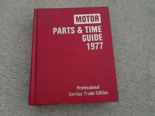 1977 motors parts &amp; time guide 49th edition - gmc, ford, chrysler, dodge
