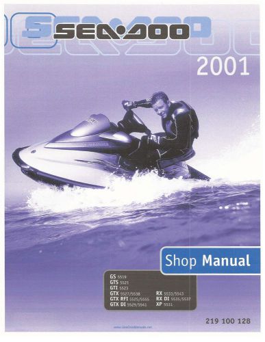 Sea-doo service manual 2001 gs, gts, gti, gtx, gtx rfi, gtx di, rx, rx di &amp; xp