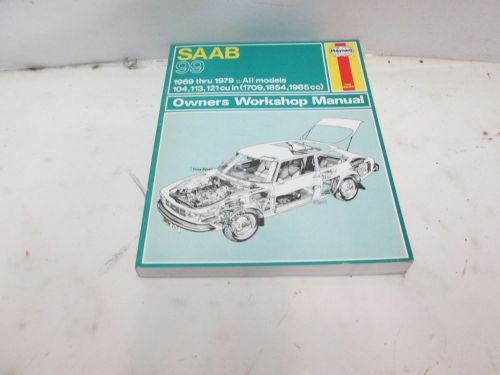 New 1969-1979 saab 99 all models workshop manual