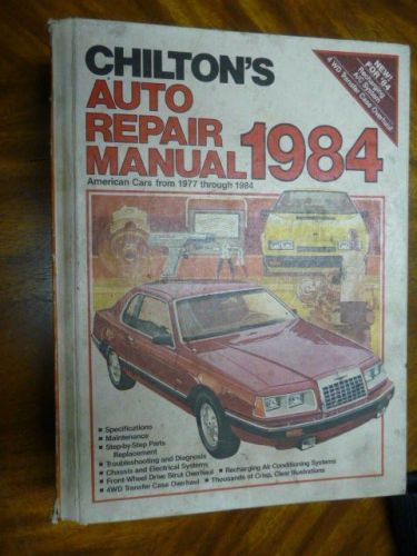 Chilton&#039;s auto repair manual 1984 (1977-1984; 7325); ford, amc, gm, etc (i0011)