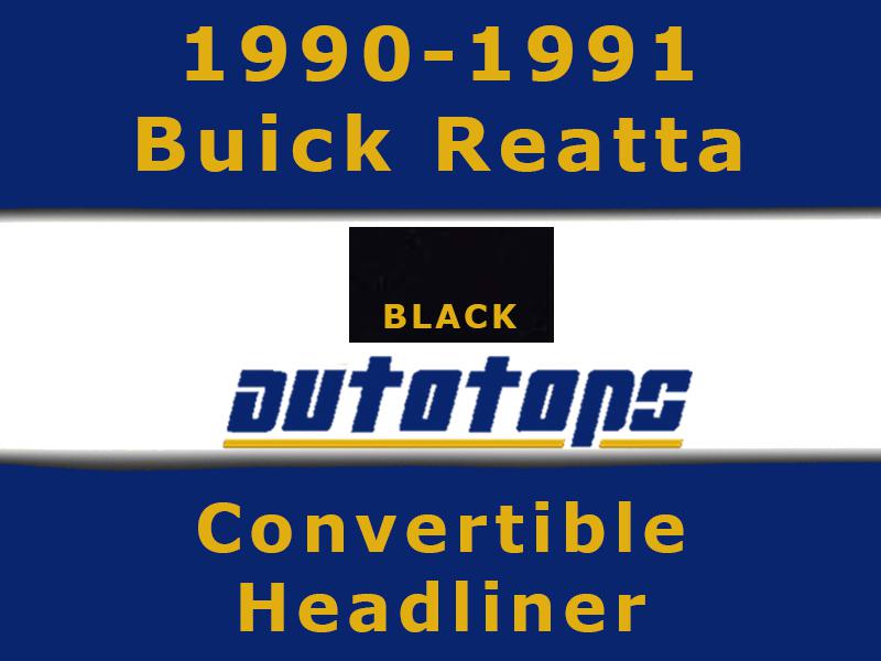 1990-1991 buick reatta convertible top headliner head liner