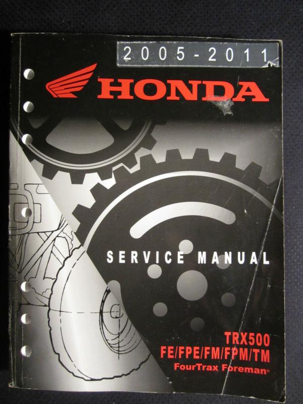 2005-2011 honda atv trx500 fe fpe fm fpm tm service repair manual trx 500 