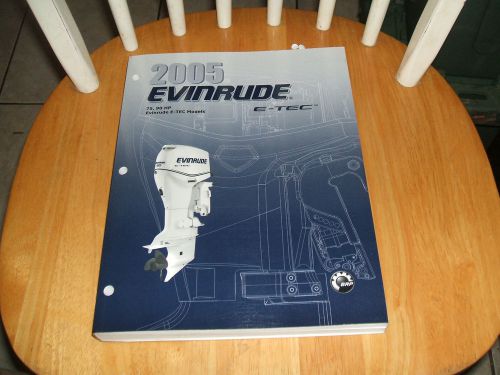 2005 evinrude service manual, &#034;so&#034; e-tec 75/90 hp, 5005970