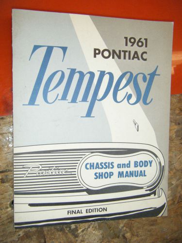 1961 pontiac tempest original factory chassis and body service manual shop