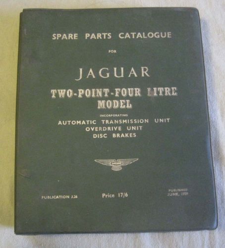 Jaguar 2.4 litre model spare parts catalogue j.26 1959 w/auto. trans. unit &amp; o/d