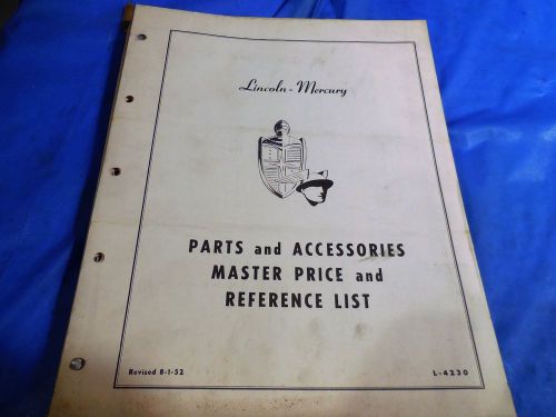 August 1,1952 lincoln-mercury parts and accessories master price&amp;reference list!