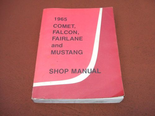 1965 mustang comet falcon fairlane garage shop repair service maintenance manual