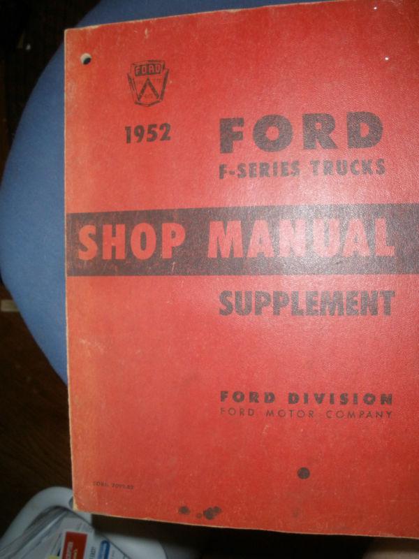 Orginial vintage 1952 ford f series trucks  shop  manual 96 pages