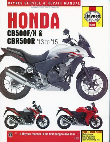 Honda cb500f/x &amp; cbr500r repair manual: 2013-2015