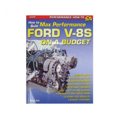 How to build max performance ford v-8&#039;s on a budget book