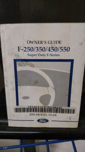 2000 ford f-250/350/450/550 super duty owner&#039;s guide part # yc3j-19a321-ba