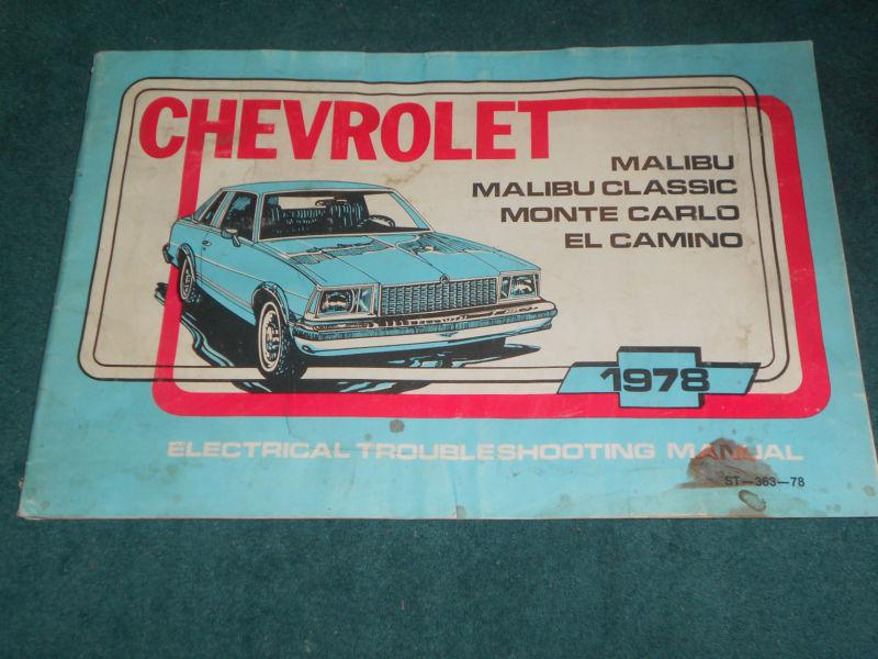 1978 chevrolet / malibu / monte carlo / el camino electrical shop manual 