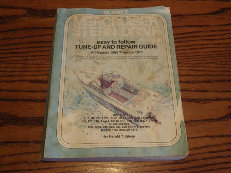 Glenn's mercruiser stern drive tune up repair manual 1963-1977   412 pages