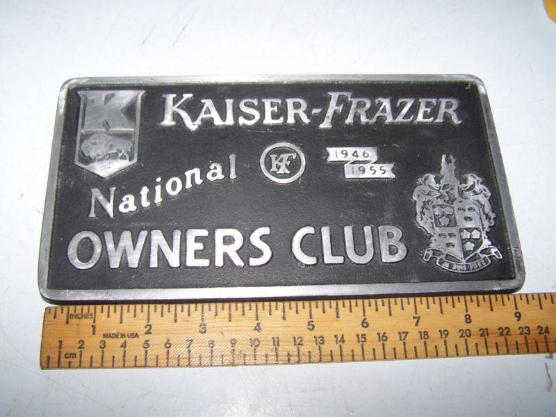 Kaiser - frazer  national owners club  car club plaque