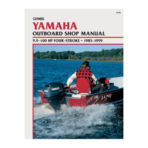 Clymer yamaha 9.9-100 hp four-stroke outboards (1985-1999) -b788