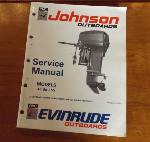 Omc johnson / evinrude outboards  &#034;ei&#034; 40 thru 55 service manual