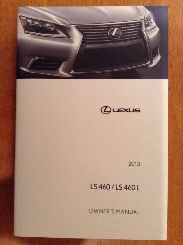 2013  lexus ls460 ls460l owner&#039;s manual &amp; media manual