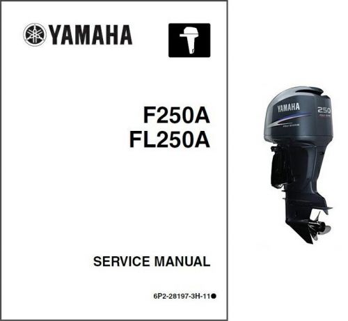 Yamaha f250 / fl250 4-stroke outboards service repair manual cd -  f250a, fl250a