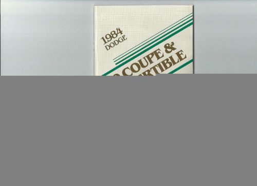 Original 1984 dodge 600 coupe &amp; convertible car owners manual