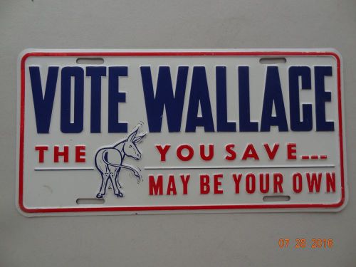 Political license plate- george wallace 1968 &#039;the ass  you save may be your own